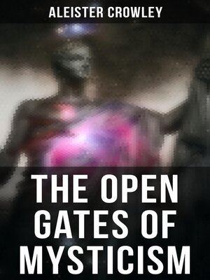 cover image of The Open Gates of Mysticism